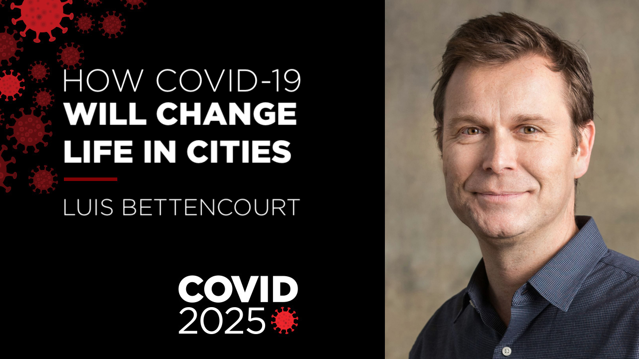 COVID 2025: How COVID-19 will challenge and change cities | University ...