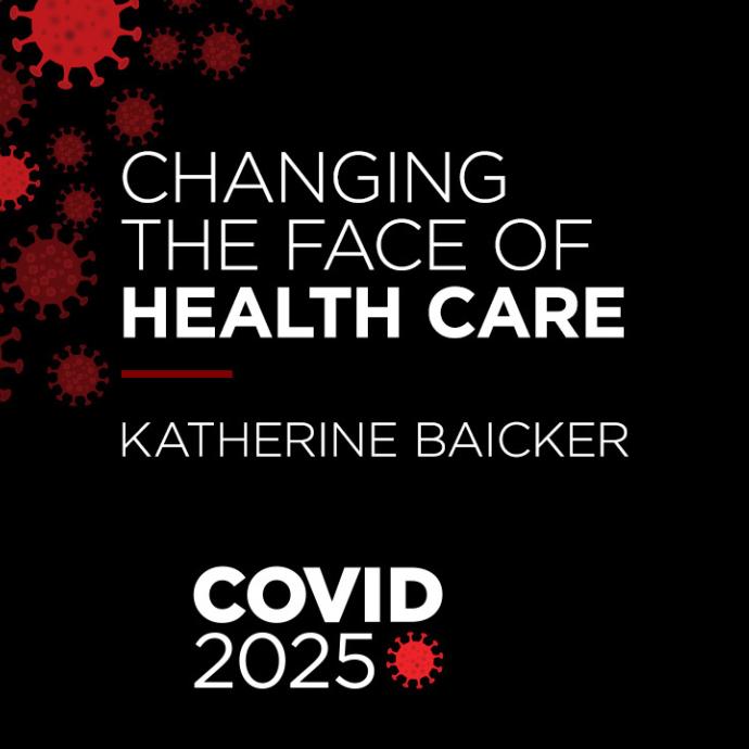 COVID 2025 The Future of Health Care with Katherine Baicker